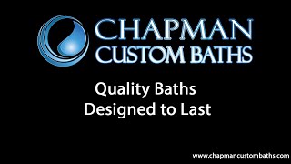 Chapman Custom Baths: Quality Baths Designed to Last