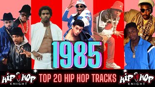 Top 20 Hip Hop Tracks of 1985 📻 Best Hip Hop Songs of 1985 🤘 Best Old School Hip Hop