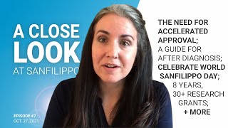 Sanfilippo &amp; accelerated approval; newly-diagnosed guide; World Sanfilippo Awareness Day &amp; more