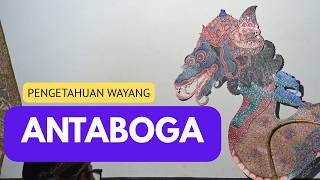 WAYANG KNOWLEDGE: ANTABOGA
