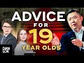 The Ultimate Advice For Every 19 Year Old