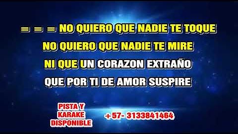 QUE NADIE TE TOQUE DUETO BURITICA LETRA