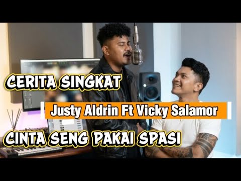 Cerita Singkat X Cinta Seng Pakai Spasi || Justy Aldrin Ft Vicky Salamor || Cover Rindu Project 