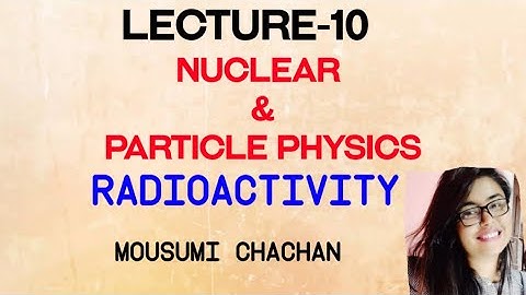 Radioactivity in Nuclear Physics