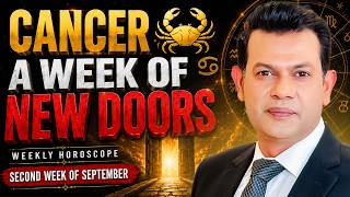 CANCER: A Major Shift Is Coming! (September 7–14 Horoscope)