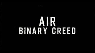 Binary Creed - Air Official Lyric Video