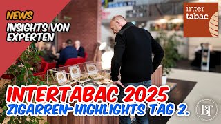 INTERTABAC 2025 – VCF, J.C. Newman, A.J. Fernández, Meerapfel, Urtyp, Schuster | Zigarren-Highlights