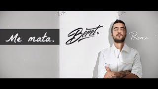 Video thumbnail of "Beret - Me mata (Lyric Video)"