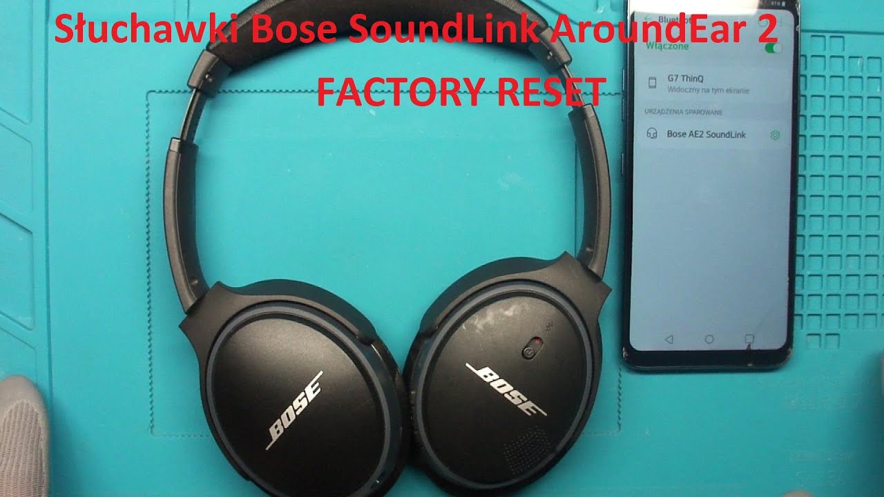 Słuchawki Bose SoundLink AroundEar 2  FACTORY RESET
