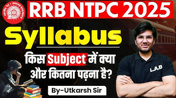 RRB NTPC Syllabus 2025 | RRB NTPC Subject Wise Syllabus 2025 | RRB NTPC New Vacancy 2025 
