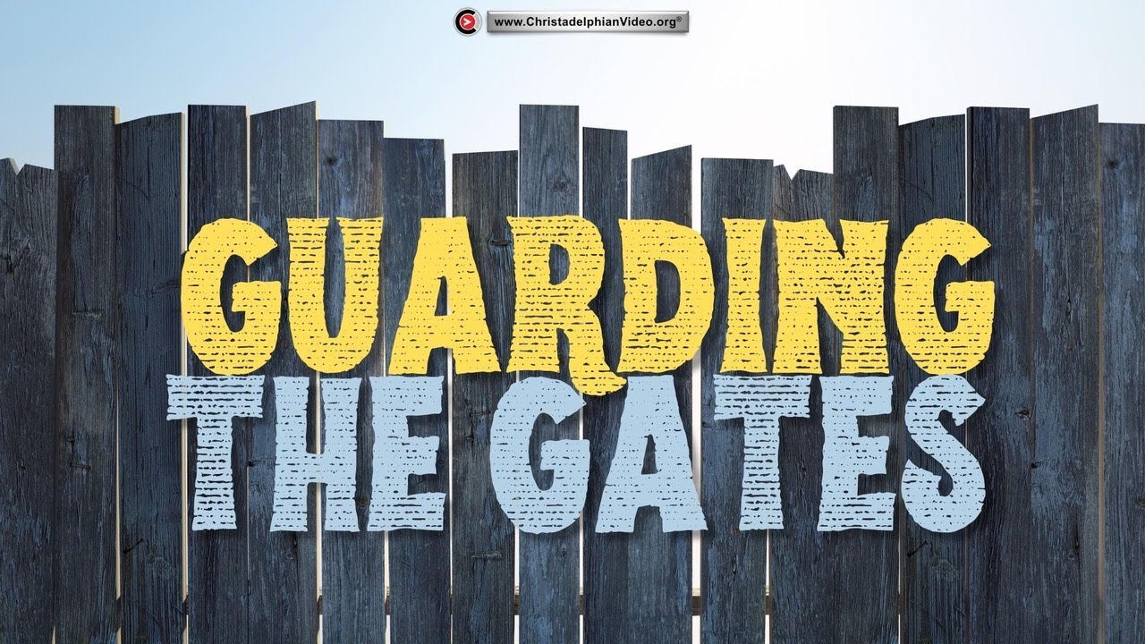 Guarding The Gates...(1 Chron 26) (Bro Don Pearce)