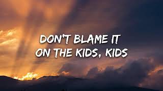 AViVA - Blame It On The Kids (Lyrics)