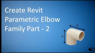 Revit Creating Elbow Family Part   2 of 5 Parameters