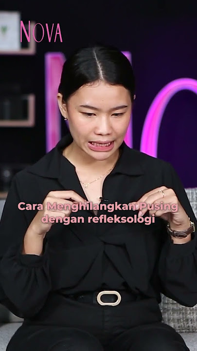 Cara Menghilangkan Pusing dengan Refleksologi #shorts