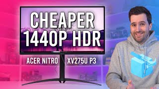 1440p True HDR for $400?  Acer Nitro XV275U P3 Review