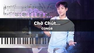 Chờ Chút - CONGB - Tinh Hà Say Hi | Hướng Dẫn Piano Kèm Sheet Nhạc VanDT Chờ Chút - CONGB - Tinh Hà Say Hi | Hướng Dẫn Piano Kèm Sheet Nhạc VanDT
