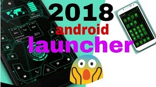 2018 new best launcher for android | android mobile launcher screenshot 2