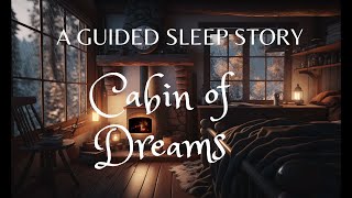 CABIN OF DREAMS: SLEEP STORY with Rain, Fireplace, Ambient nature sounds for sleep 🌧️🌩️🌙😴