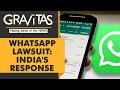 Gravitas: Why WhatsApp has sued the Indian government