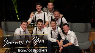 Journey to You – Band of Brothers | SasekTV
