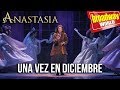 ANASTASIA - "Una Vez en Diciembre" en el Teatro Coliseum (Madrid, 2018)