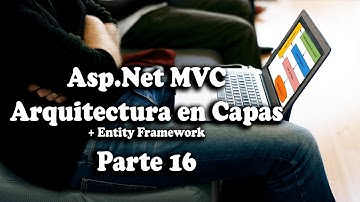 #16  Asignar Proyectos Parte 1 | Curso Asp Net MVC en Capas (+ Entity Framework)
