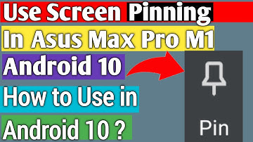 Screen Pinning In Asus Max Pro M1 Android 10 | How to Use In Android 10 | 3 Finger Gestures