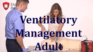 AEMT I99 Paramedic - Advanced Skills: Ventilatory Management Adult - EMTprep.com