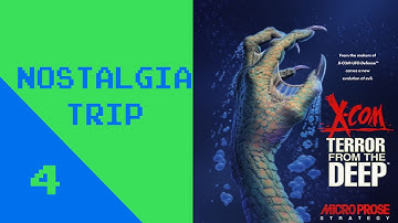 Nostalgia Trip: XCOM - Terror From the Deep (Episode 4)