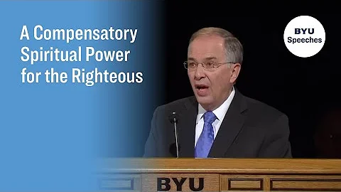 A Compensatory Spiritual Power for the Righteous |...