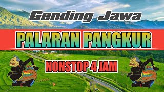 4 Jam Nonstop Mendengarkan lantunan gending jawa palaran pangkur sangat sejuk di telinga