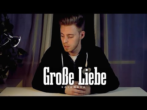 Sayonara - Große Liebe (Offizielles Video) Prod. By Sayonara