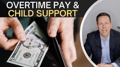 Can Overtime Be Included In CHILD SUPPORT?