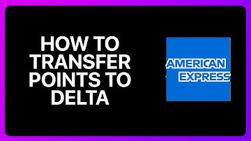 How To Transfer American Express Points To Delta Tutorial