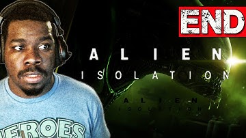 Alien Isolation Gameplay Walkthrough Part 31 Ending - Lets play Alien Isolation