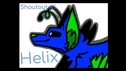 Shoutout #1: Helix (Read Description!)