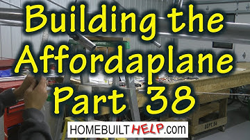 Building the Affordaplane Part 38