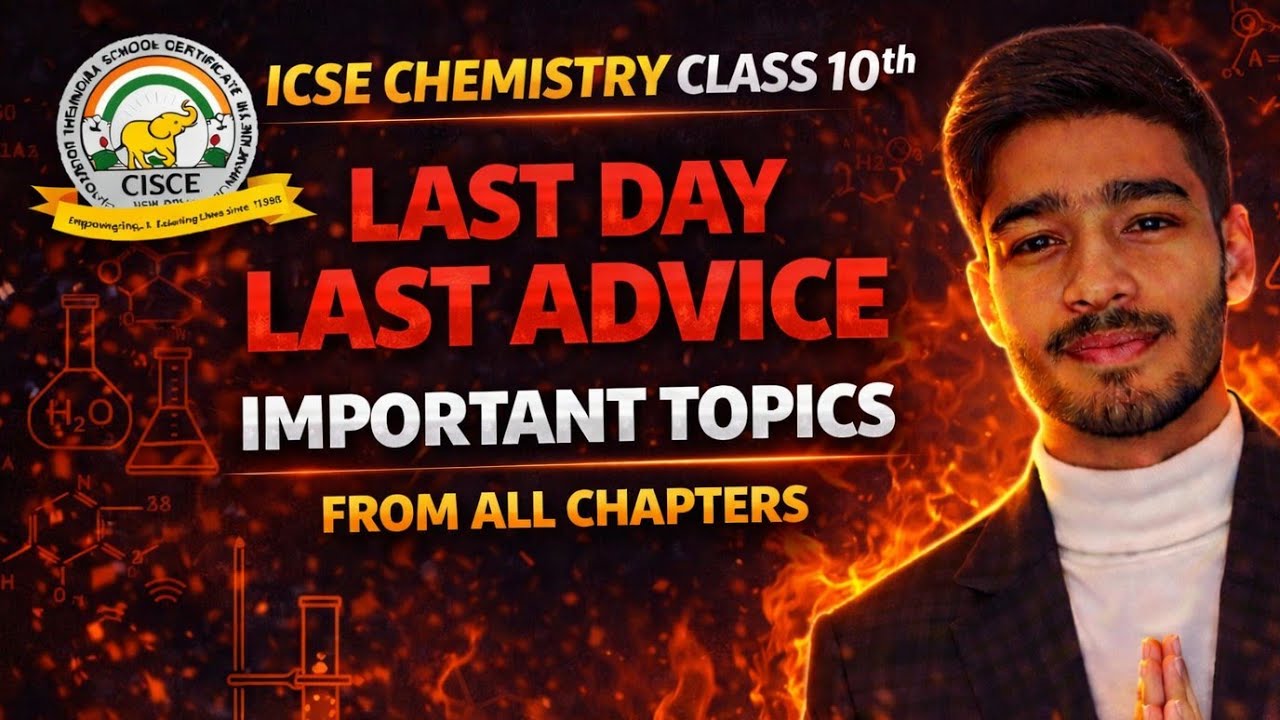 LAST DAY - LAST ADVICE IMPORTANT TOPICS || ICSE CHEMISTRY PAPER || #justiceforicse #icsechemistry 