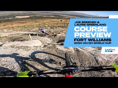 GoPro: Flying down Fort William with Joe Breedan & Laurie Greenland - 24' UCI Downhill MTB World Cup