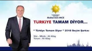 Muharrem İnce 2018 Seçim müziği