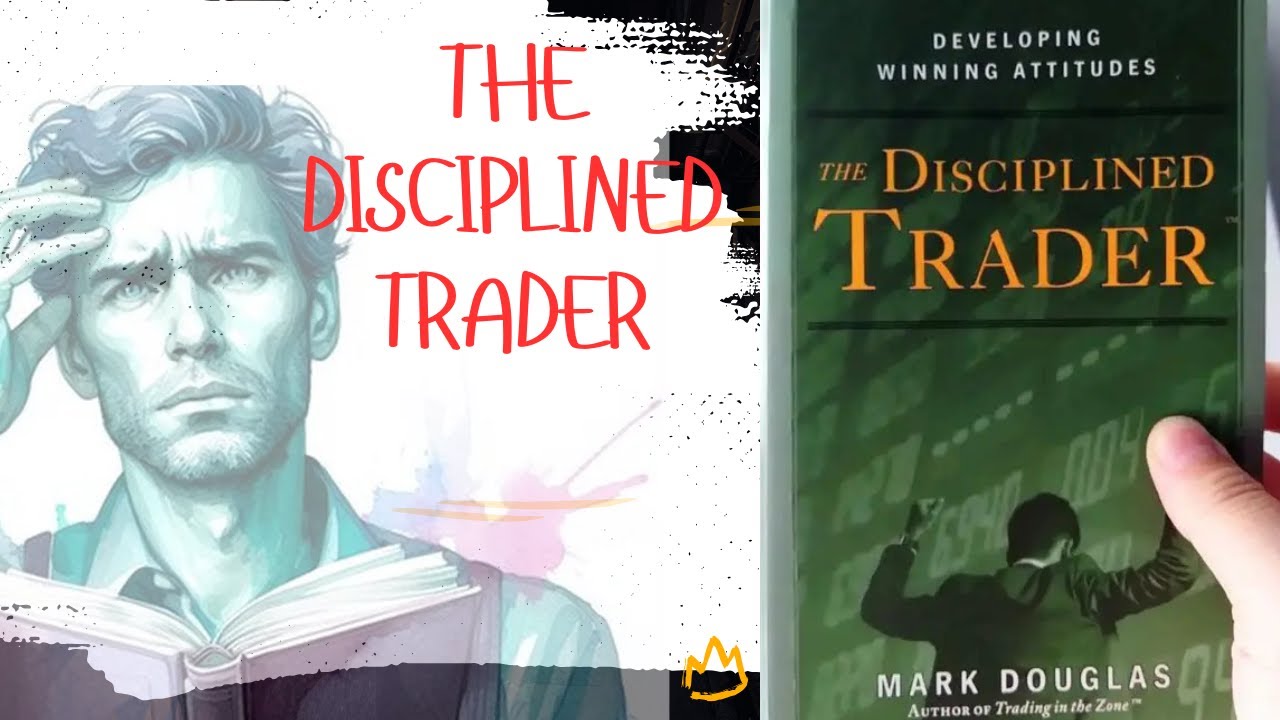 TRADING Psychology. THE DISCIPLINED TRADER -- BY MARK DOUGLAS - YouTube
