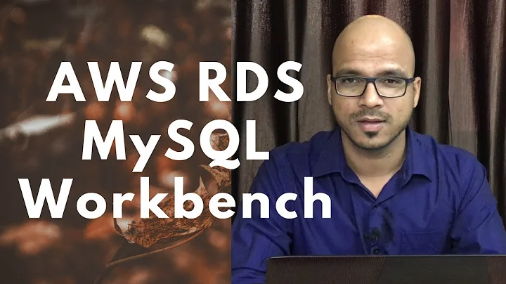 AWS RDS with MySQLWorkbench