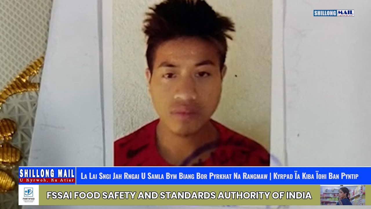 La Lai Sngi Jah Rngai U Samla Bym Biang Bor Pyrkhat Na Rangmaw | Kyrpad Ïa Kiba Ïohi Ban Pyntip