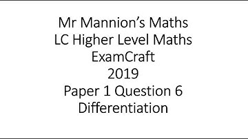 ExamCraft 2019 Leaving Cert Higher Level Maths Paper 1 Question 6