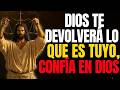 DIOS TE DICE LO QUE TE QUITARON SE TRANSFORMARÁ EN BENDICIÓN MAYOR , LA JUSTICIA ESTA LLEGAN