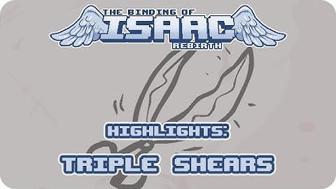 Binding of Isaac: Rebirth - Triple Shear Justice! (highlight)