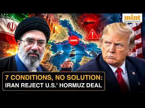 U.S.-Iran Standoff Deepens As Tehran Rejects Trump’s 7 Conditions To Reopening Hormuz | Explained