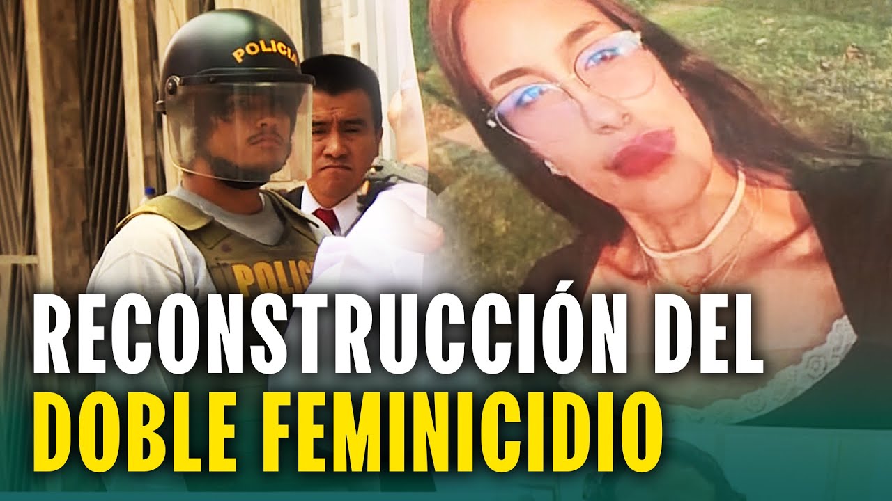 Mató a madre e hija: Feminicida reconstruyó la terrible escena ante la policía