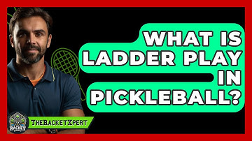 What Is Ladder Play In Pickleball? - The Racket Xpert