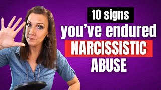 10 Signs You've Suffered Narcissistic Abuse